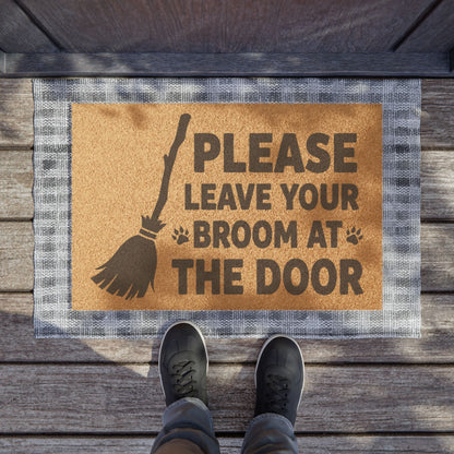 Please Leave Your Broom At The Door Doormat — Funny Witchy Welcome Mat for Halloween & Everyday