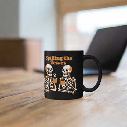 Spilling the Tea-rs Skeleton Coffee Mug — Funny Halloween Tea Mug (11oz/15oz)