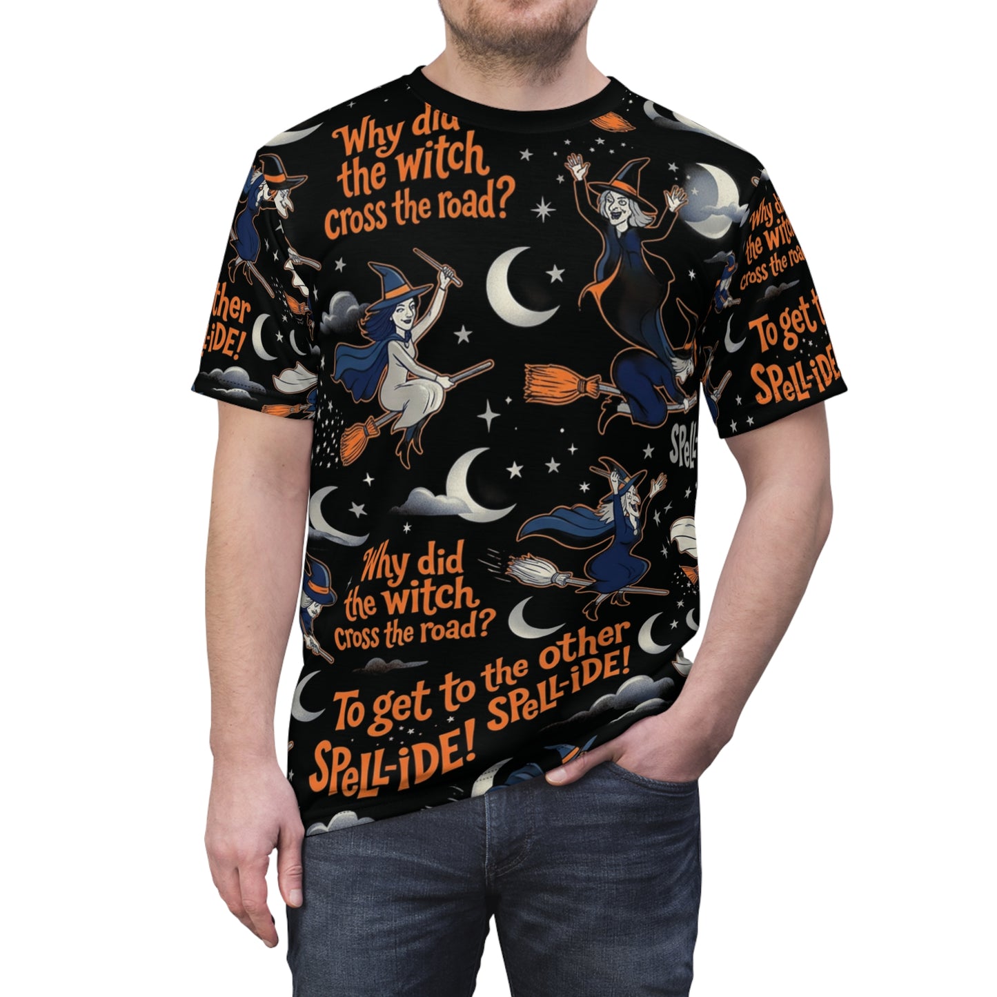 Halloween Witch Joke All-Over Print Tee — "Why Did the Witch Cross the Road? To Get to the Other Spell-ide!"