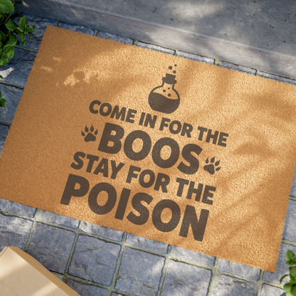 Halloween Doormat - "Come In For The Boos, Stay For The Poison" Funny Spooky Welcome Mat